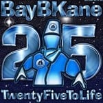 cover: Bay B Kane - 25 To Life