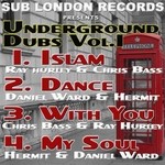 cover: Chris Bass|Danny Ward|Hermit|Hurley, Ray - Underground Dubs Vol 1