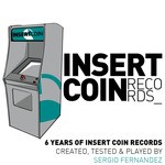 cover: Various - 6 Years Of Insert Coin Records