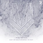 cover: Mob Tactics - Gasp For Breath