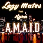 cover: Kyra|Lazy Mates - AMAID