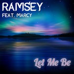 cover: Ramsey|Marcy - Let Me Be