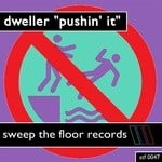 cover: Dweller - Pushin' It