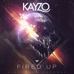 cover: Kayzo - Fired Up