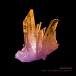 cover: Aerotronic - Night Deconstructions Part 2