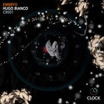 cover: Hugo Bianco - Embryo EP