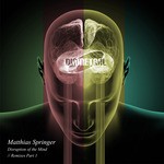 cover: Matthias Springer - Disruption Of The Mind Remixes Pt 1