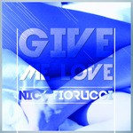 cover: Nick Fiorucci - Give Me Love