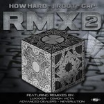 cover: J Root|How Hard|Cap - RMXD2