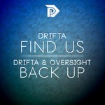 cover: Drifta|Oversight - Find Us/Back Up