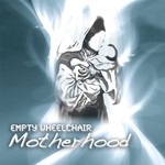 cover: Empty Wheelchair - Motherhood