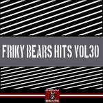 cover: Various - Friky Bears Hits Vol 30