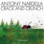 cover: Crack & Crunch|Nardella, Antony - Scissor Hasj