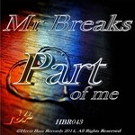 cover: Mr Breaks - Part Of Me