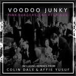 cover: Voodoo Junky - Pink Burgers (2nd Helpings)