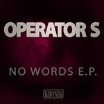 cover: Operator S - No Words EP