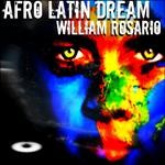 cover: William Rosario - Afro Latin Dream