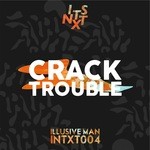 cover: Illusive Man - Crack Trouble