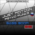 cover: Psyko Punkz|Just Motion - Bass Boom