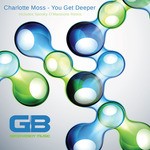 cover: Charlotte Moss - You Get Deeper