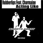 cover: Charmaine|Rubberlips - Acting Like