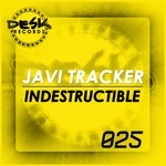 cover: Javi Tracker - Indestructible