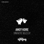 cover: Angy Kore - Synthetic Bells EP