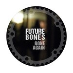 cover: Future Bones - Gone Again