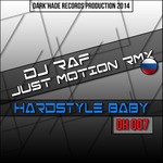 cover: Dj Raf - HardStyle Baby (Just Motion remix)