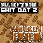 cover: Mind, Manuel|Tom Mandolini - Shit Dat 2