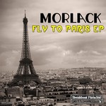 cover: Morlack - Fly To Paris EP