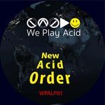 cover: Acid Driver|Various - New Acid Order (unmixed tracks)