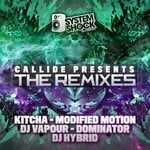 cover: Callide|Dj Hybrid|Dj Vapour|Dominator|Kitcha|Modified Motion - Callide Presents The Remixes