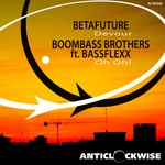 cover: Betafuture|Boombass Brothers - Devour/Oh Oh!