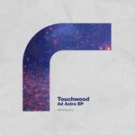 cover: Touchwood - Ad Astra EP