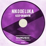 cover: Niko De Luka - Keep On Movin