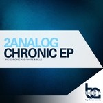 cover: 2analog - Chronic EP