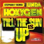 cover: Hoxygen|Linda - Till The Sun Is Up (Stephan F remix)