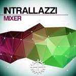 cover: Intrallazzi - Mixer (remixes)