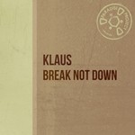 cover: Klaus - Break Not Down