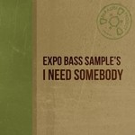 cover: Expo Bass Samoles - I Need Somebody