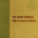 cover: The Sound Runners - This Is Magical Control!