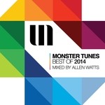 cover: Various - Monster Tunes Best Of 2014 Mixed By Allen Watts