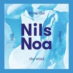 cover: Ingrid|Nils Noa - Move Like The Wind (remixes)