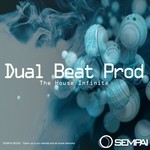 cover: Dual Beat Prod - The House Infinite