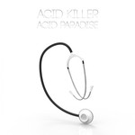 cover: Acid Killer - Acid Paradise