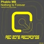 cover: Phablo Mb - Nothing Is Forever