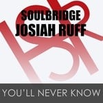 cover: Josiah Ruff|Soulbridge - You'll Never Know