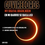 cover: My Digytal Brain|Noem - En Mi Barrio Se Baila Asi