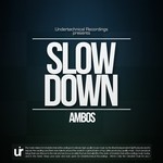 cover: Ambos - Slow Down EP